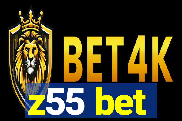 z55 bet